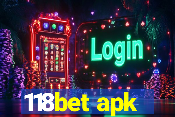 118bet apk